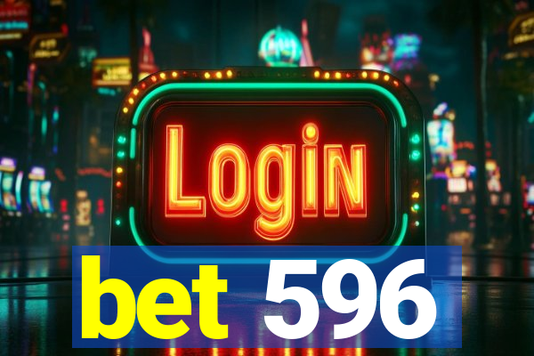 bet 596